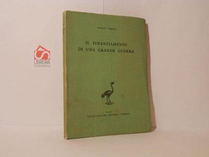 Il finanziamento di una grande guerra - Attilio Cabiati - copertina