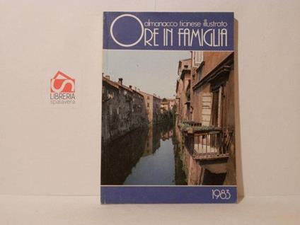 Almanacco ticinese illustrato. Ore in famiglia. 1983 - copertina