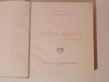 Lo sci e la tecnica moderna - Piero Ghiglione - 2