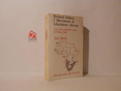 I movimenti di liberazione africana - Richard Gibson - copertina