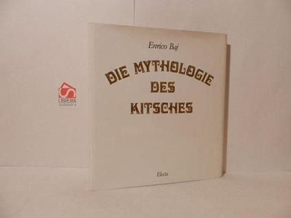 Die Mythologie des Kitsches - Enrico Baj - copertina