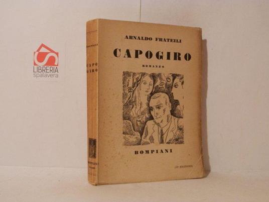 Capogiro. Romanzo - Arnaldo Frateili - copertina