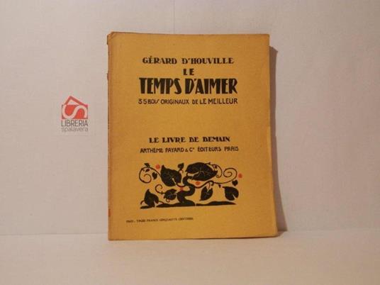 Le temps d'aimer - Gerard d' Houville - copertina