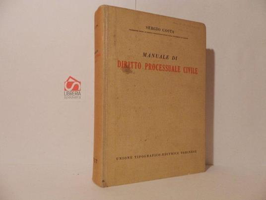 Manuale di diritto processuale civile - Sergio Costa - copertina