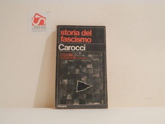 Storia del fascismo - Giampiero Carocci - Libro Usato - Garzanti Libri 