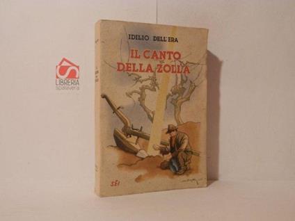 Il canto della zolla. Racconti - Idilio Dell'Era - copertina