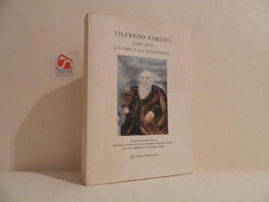 Vilfredo Pareto (1848-1923) : l'uomo e lo scienziato - Vilfredo Pareto - copertina