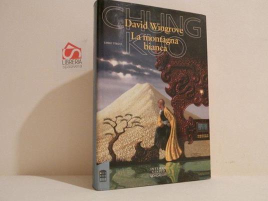 Chung Kuo. La montagna bianca. LIbro Terzo - David Wingrove - copertina