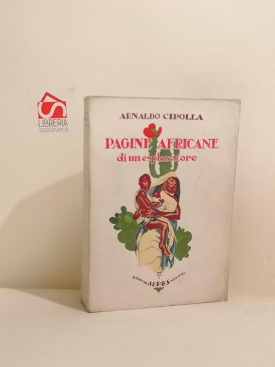 Pagine africane di un esploratore - Arnaldo Cipolla - copertina