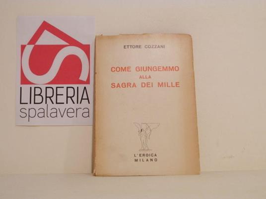 Come giungemmo alla sagra dei Mille - Ettore Cozzani - copertina