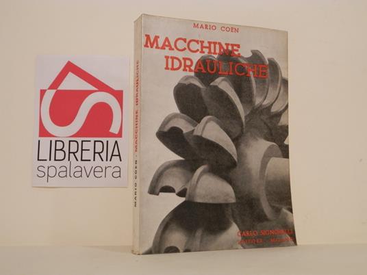 Corso di macchine idrauliche ad uso degli Istituti industriali e dei tecnici specializzati - Mario Cohen - copertina