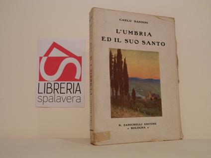 L' Umbria ed il suo Santo - Carlo Bandini - copertina