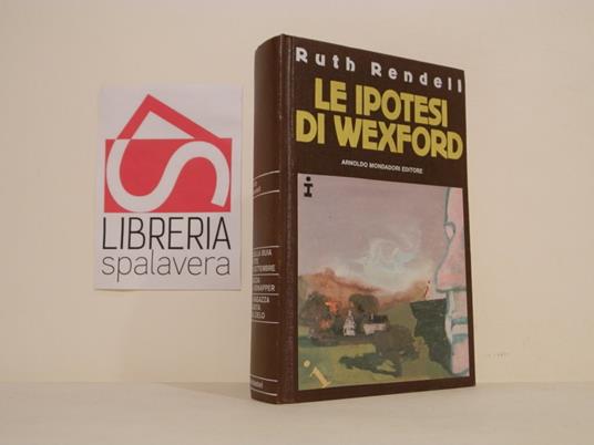 Le ipotesi di Wexford - Ruth Rendell - copertina