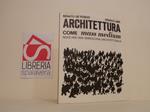 Architettura come mass medium : note per una semiologia architettonica