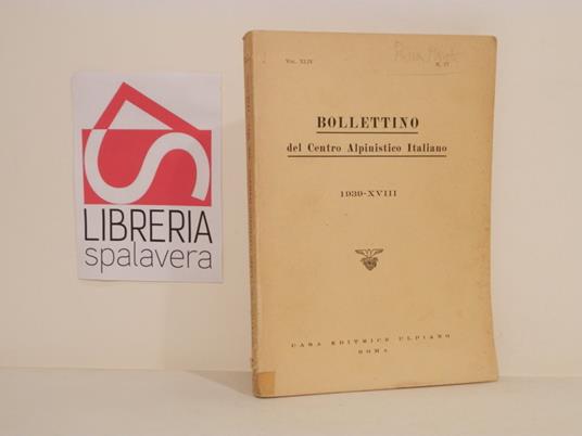 Bollettino del Centro alpinistico italiano. Vol. XLIV - copertina