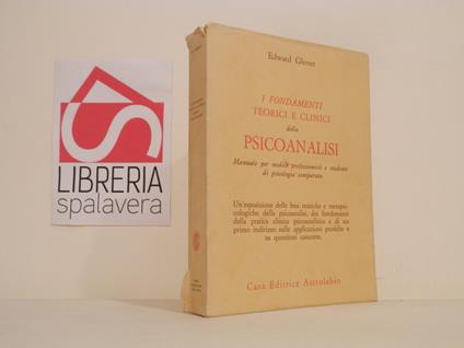 I fondamenti teorici e clinici della pisicanalisi - Edward Glover - copertina