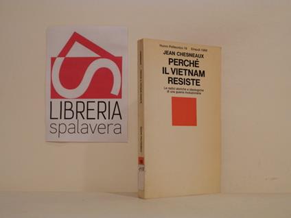 Perché il Vietnam resiste - Jean Chesneaux - copertina