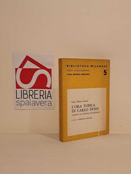 L' ora topica di Carlo Dossi : saggio di critica integrale - Gian Pietro Lucini - copertina