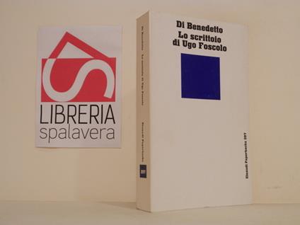 Lo scrittoio di Ugo Foscolo - Vincenzo Di Benedetto - copertina