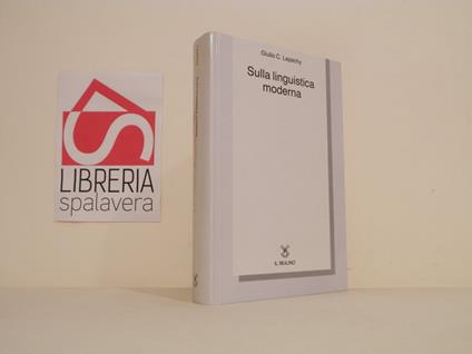 Sulla linguistica moderna - Giulio C. Lepschy - copertina