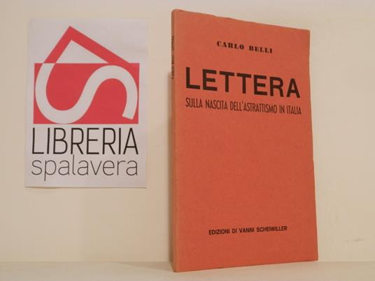 Lettera sulla nascita dell'astrattismo in Italia - Carlo Belli - copertina