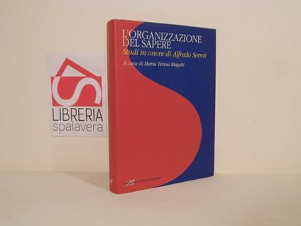 L' organizzazione del sapere. Studi in onore di Alfredo Serrai - copertina