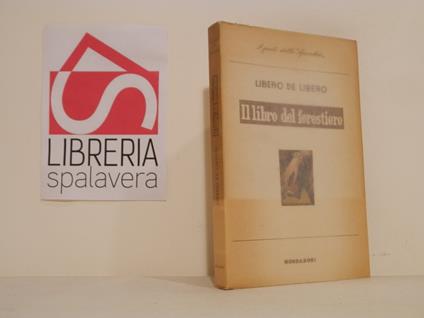 Il libro del forestiero - Libero De Libero - copertina