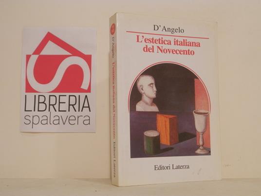 L' estetica italiana del Novecento - Paolo D'Angelo,Paolo D'Angelo - copertina