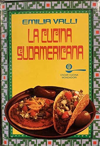 La cucina sudamericana - Emilia Valli - copertina