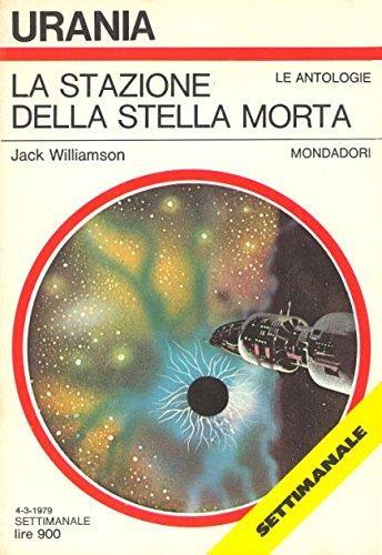 La stazione della stella morta - Jack Williamson - copertina