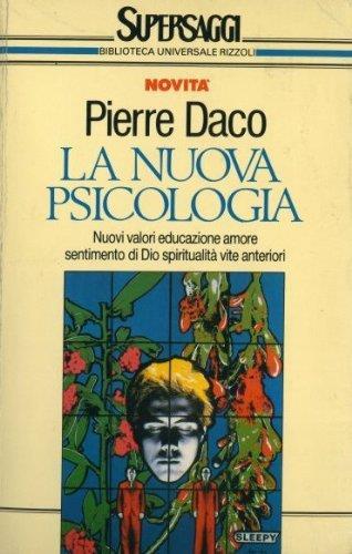 La nuova psicologia - Pierre Daco - copertina