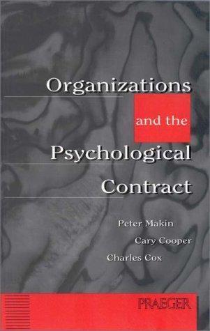 Organizations and the Psychological Contract: Managing People at Work - Peter J. Makin - copertina