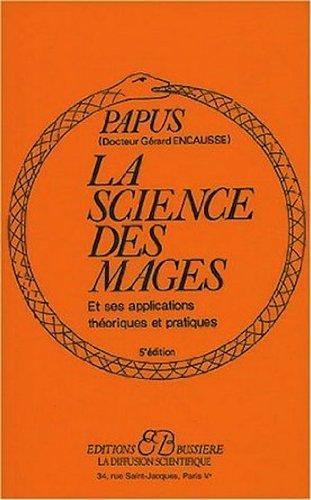 La Science des mages et ses applications théoriques et pratiques - Papus - copertina