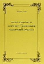 Memoria storico-critica sulla Società dei fratelli liberi muratori del Grande Oriente napolitano (rist. anast. 1864)