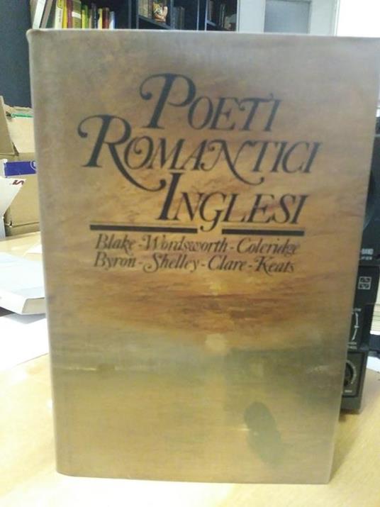 Poeti romantici inglesi roberto sanesi - Roberto Sanesi - copertina