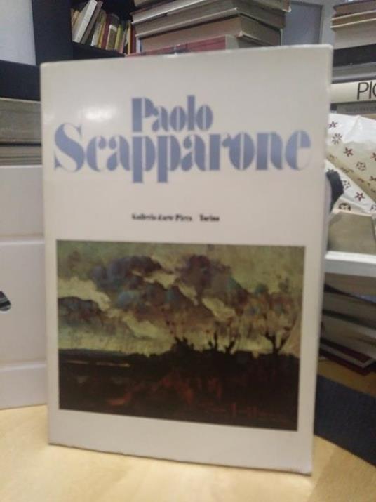 Paolo scapparone galleria d'arte pirra torino - Libro Usato - ND - | IBS