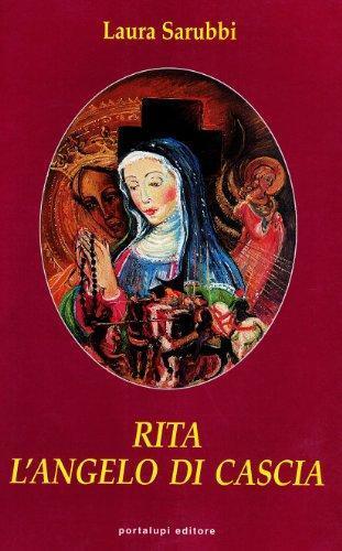 Rita. L'angelo di Cascia - Laura Sarubbi - copertina