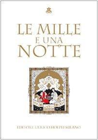 Le Mille e una notte. Ediz. illustrata - Mary Tibaldi Chiesa - copertina