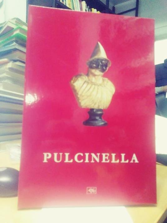 Franco mancini Pulcinella nella vita napoletana dell'ottocento con 27 tavole - Franco Mancini - copertina