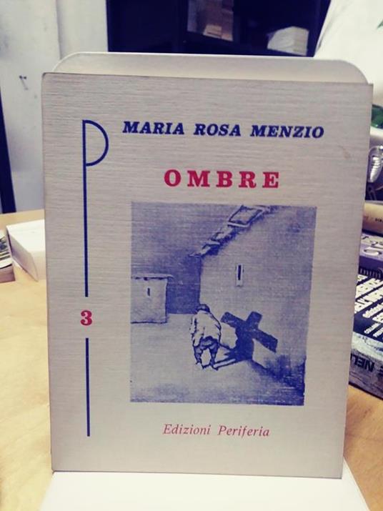 Maria rosa menzio ombre - Maria Rosa Menzio - Libro Usato - Edizioni  Periferia - | IBS