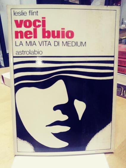 Voci nel buio. La mia vita di medium - Leslie Flint - copertina