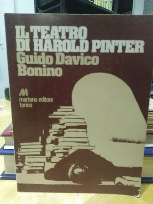 Il Teatro di harold pinter guido davidco bonino - Guido Davico Bonino - copertina