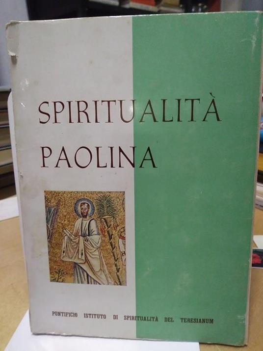 Spiritualità paolina pontificio istituto di spiritualità del teresianum - Ermanno Ancilli - copertina