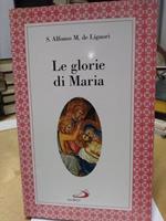 Le Glorie di maria s.alfonso m.de liguori