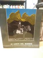 Al limite del mondo alberto m.de agostini in patagonia e terra del fuoco