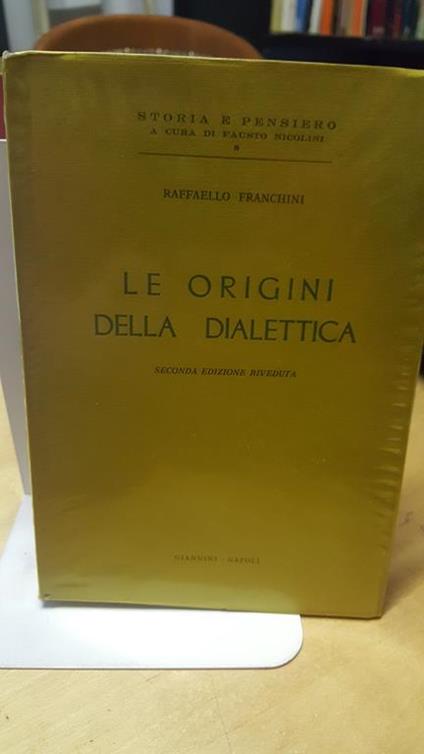 Le Origini della dialettica giannini napoli storia e pensiero - Fausto Nicolini - copertina