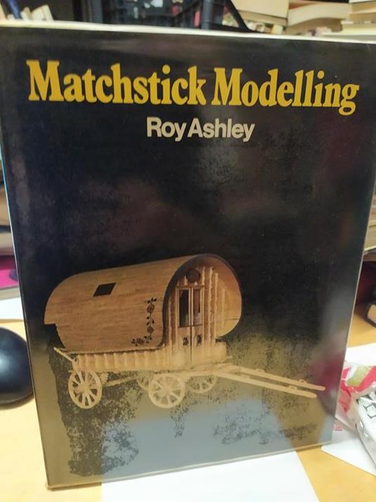 Matchstick modelling roy ashley - Roy Ashley - copertina