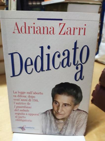 Adriana zarri dedicato a la legge sull'aborto va difesa dopo vent'anni di 194 - copertina