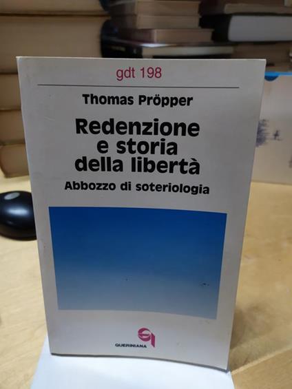 Redenzione e storia della libertà abbozzo di soteriologia - Thomas Propper - copertina