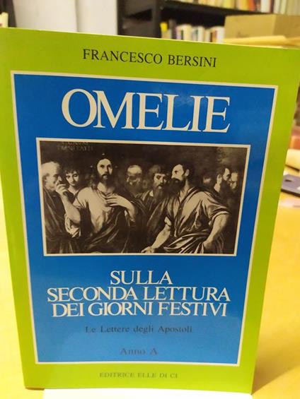 Francesco bersini omele sulla seconda lettura dei giorni festivi - Francesco Bersini - copertina